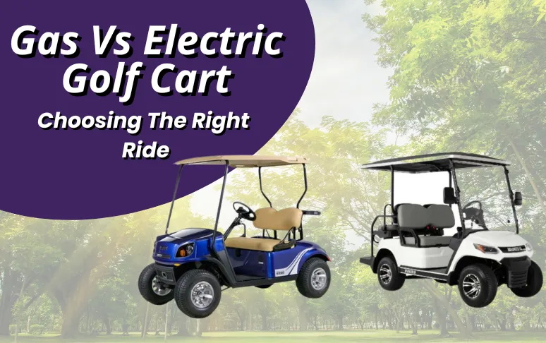 Are Electric Golf Carts More Cost-Effective than Gas Golf Carts_1